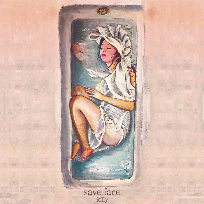 Portada del álbum "Folly", de Save Face