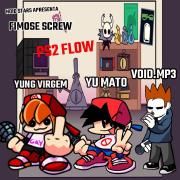 PS2 Flow (part. YU MATO, Void.mp3 e VIRGEM MASTER)