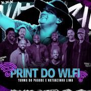 Portada de Sencillo/EP "Print do Wi-Fi (Ao Vivo) (part. Turma do Pagode)", de Natanzinho Lima