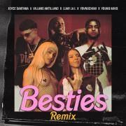 Besties (remix) (part. Joyce Santana, Vilano Antillano, Yovnchimi y Luar La L)}