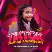 TikTok Com As Amiguinhas (part. DJ 2F)