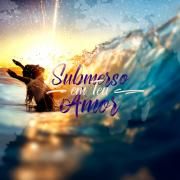 Submerso Em Teu Amor (Ao Vivo)}