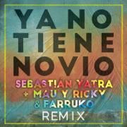 Ya No Tiene Novio (remix) (part. May & Ricky y Farruko)}