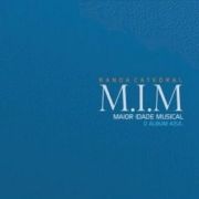 M.I.M (Maior Idade Musical) - O Álbum Azul}