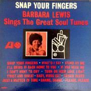 Capa do Álbum "Snap Your Fingers (Barbara Lewis Sings The Great Soul Tunes)", de Barbara Lewis