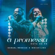 A Promessa Está De Pé (part. Midian Lima) Ao Vivo }