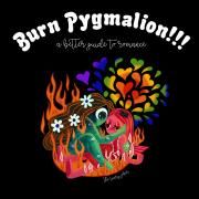 Burn Pygmalion!!! A Better Guide To Romance}
