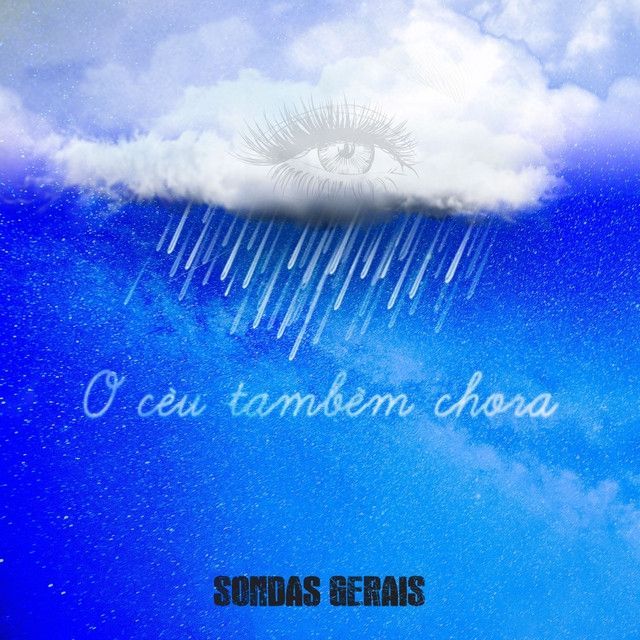 Capa do álbum "O Céu Também Chora", de Sondas Gerais 