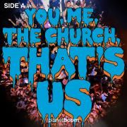 You, Me, The Church, That's Us - Side A}