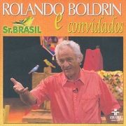 Rolando Boldrin e Convidados - Sr. Brasil