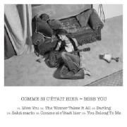 Comme si c'était hier - Miss you}