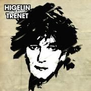 Higelin Enchante Trenet}