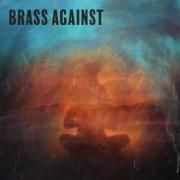 Capa do Single/EP "Brass Against", de Brass Against
