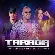 Tarada (part. Léo Santana e L7NNON) (Ao Vivo)}