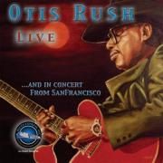 Capa do Álbum "Live ...And In Concert From San Francisco", de Otis Rush