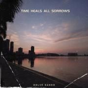 Time Heals All Sorrows