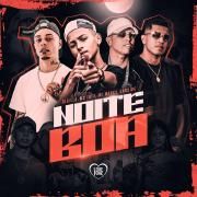 Noite Boa (part. Oldilla, MC Tuto e Gabb MC)}