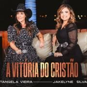 A Vitória do Cristão (part. Jakelyne Silva)}