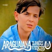 Capa do Single/EP "Araguaiana", de Lhéu Vinicius