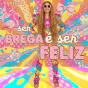 Ser Brega É Ser Feliz}