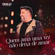 Quem Ama Uma Vez Não Deixa de Amar