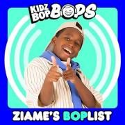 Ziame's BOPlist (KIDZ BOP Bops)}