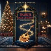 Cover for Single/EP "Emanuel Deus Conosco (Fado Christmas)" by Banda Nova Promessa