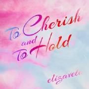 To Cherish And To Hold (Vera's Song)