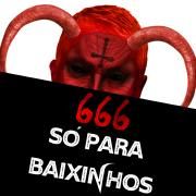 666 Só Para Baixinhos}