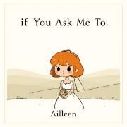 If You Ask Me To