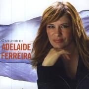 O Melhor De Adelaide Ferreira}