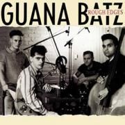 Portada de Álbum "Rough Edges", de Guana Batz