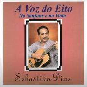 A Voz do Eito (Na Sanfona e Na Viola)