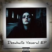 Capa do Single/EP "Desabafo Visceral ", de Juice FLSH 
