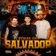 Férias em Salvador (part. Léo Foguete) (Ao Vivo)}