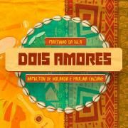 Dois Amores }