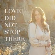 Love Did Not Stop There}