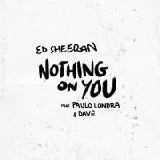 Nothing On You (feat. Ed Sheeran & Paulo Londra)}