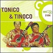 Série Bis: Tonico & Tinoco}