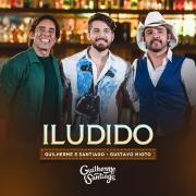 Iludido (part. Guilherme & Santiago)