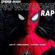 Heroes Del Multiverso - Spider Man No Way Home Rap