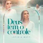 Capa do Single/EP "Deus Tem O Controle", de Letícia Gatti