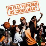 pq elas preferem os canalhas?}