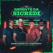 Gerente da Sicredi (part. CountryBeat)}