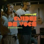 Cuidei de Você (part. Dilson e Débora) (Ao Vivo)}