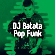 DJ Batata Apresenta Pop Funk}