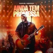 Ainda Tem Promessa (Ao Vivo)}
