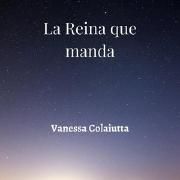 La Reina Que Manda La Reina Que Manda