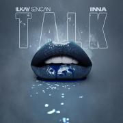 Talk (feat. INNA)}