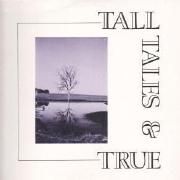 Tall Tales And True}